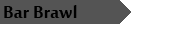Bar Brawl