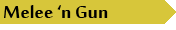 Melee 'n Gun